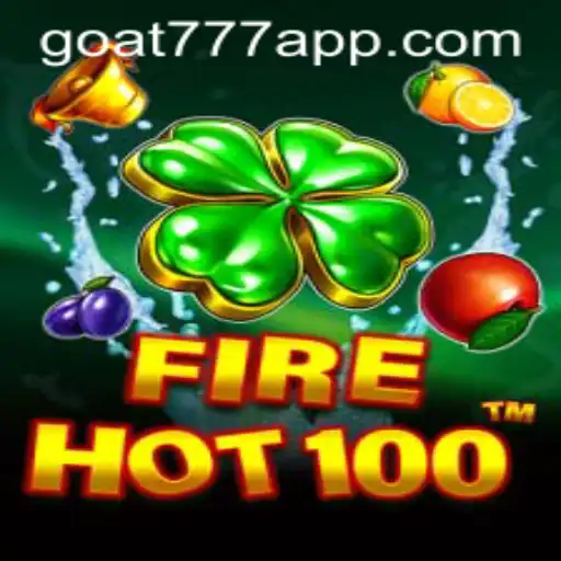 Exploring the Thrilling World of FireHot100 with Goat-777