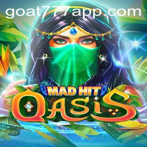 MadHitOasis: A New Gaming Sensation with Goat-777